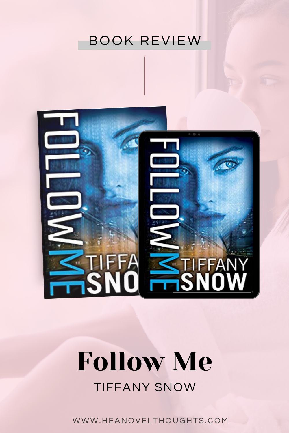 Follow Me by Tiffany Snow