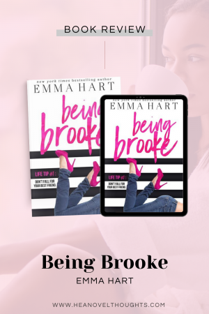 Being Brooke will make you swoon and fall head over heals in love in this hilarious friends to lovers romantic comedy by Emma Hart.
