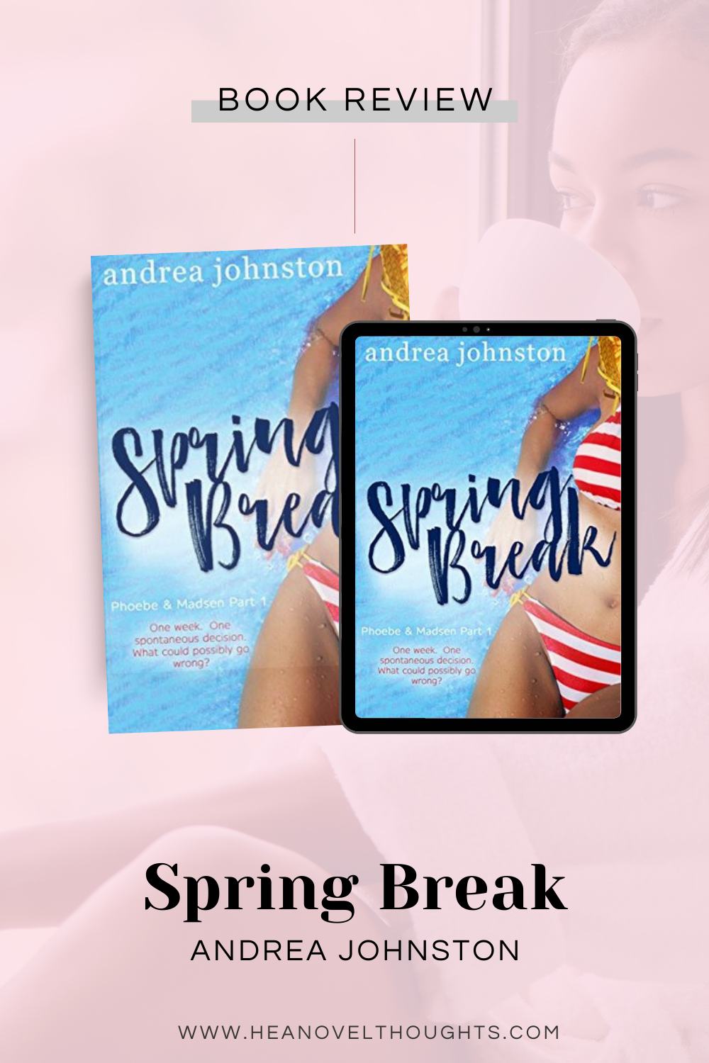 Spring Break by Andrea Johnston