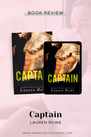 Captain by Lauren Rowe is an over the top enemies to lovers romantic comedy done right, you will love this Morgan brother.