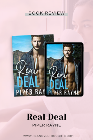 Real Deal by Piper Rayne is the perfect combo sweet and sexy. Your ovaries will combust because Marcus is an amazing single dad!