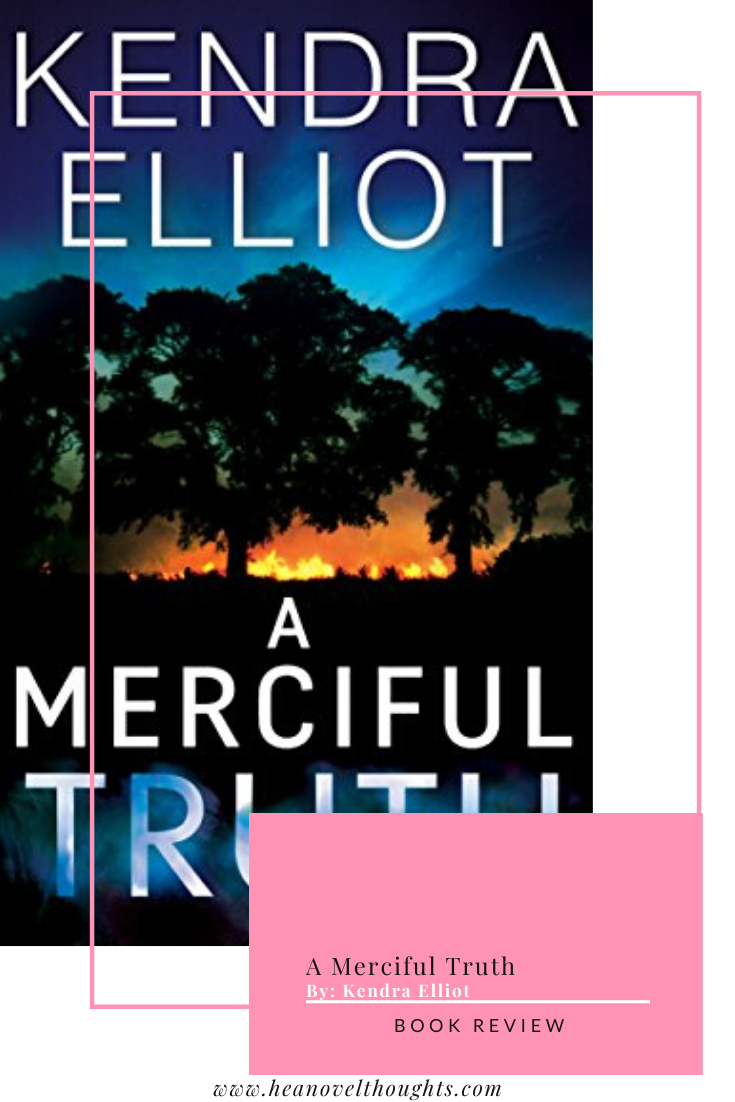 A Merciful Truth by Kendra Elliot HEA Novel Thoughts