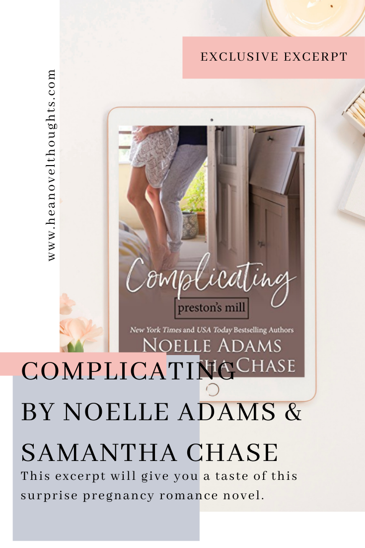 Excerpt of Complicating by Noelle Adams & Samantha Chase