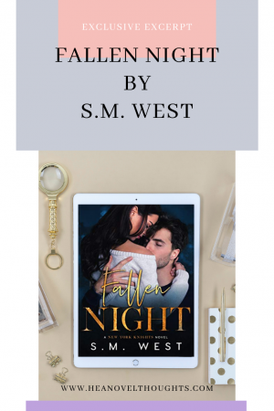This exclusive excerpt of Fallen Night by S.M. West a sexy second chance romance that you don't want to miss.