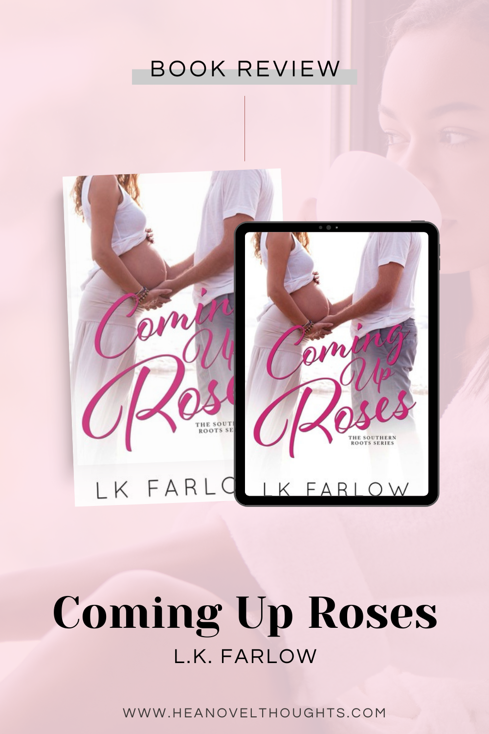 Coming Up Roses by LK Farlow