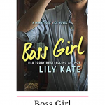 Boss Girl, the second book in The Girls series, by Lily Kate is a sweet opposites attract sports romance, with an irresistible single dad.