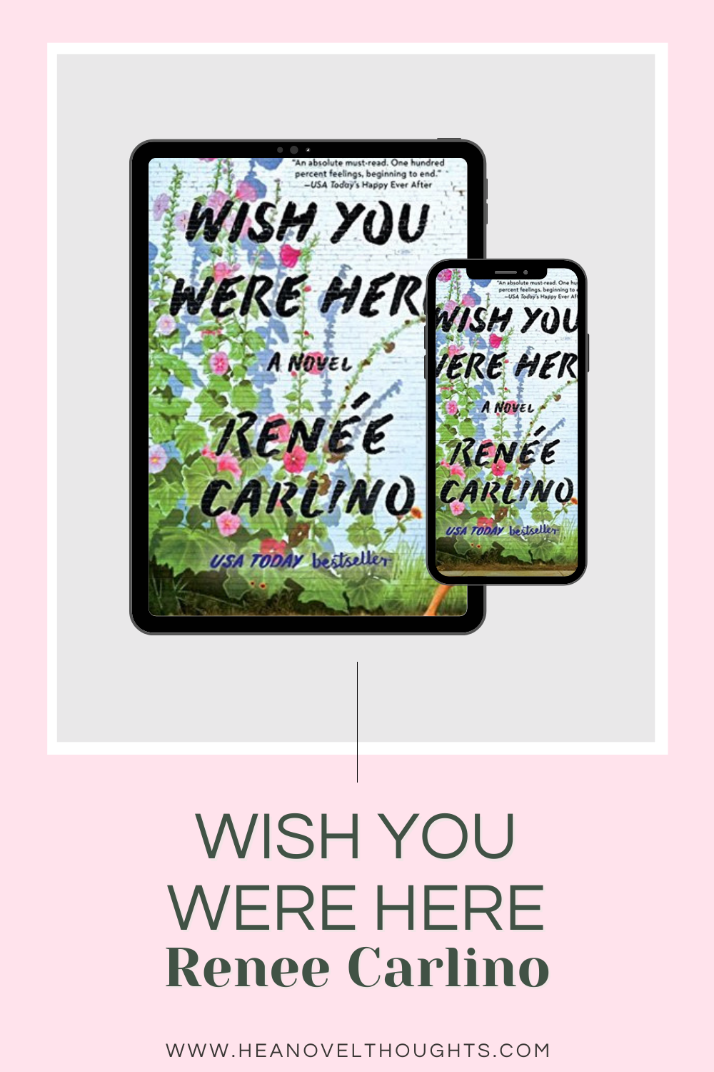 Wish You Were Here by Renee Carlino HEA Novel Thoughts