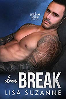 Clean Break is the EPIC conclusion to the Little Like Destiny Trilogy by Lisa Suzanne. This story broke me and healed me all in one fell swoop.