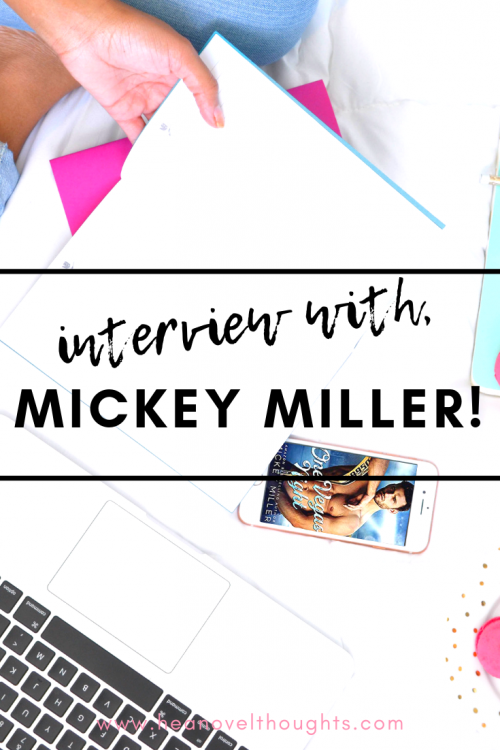 Interview with Author Mickey Miller HEA Novel Thoughts
