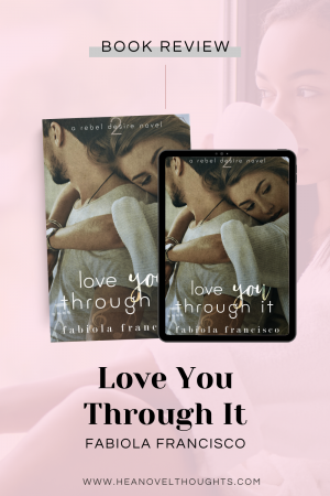 Love You Through It is a story of heartbreak and perseverance, about friends and family that are there to pick us up when we have fallen.