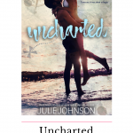Uncharted by Julie Johnson