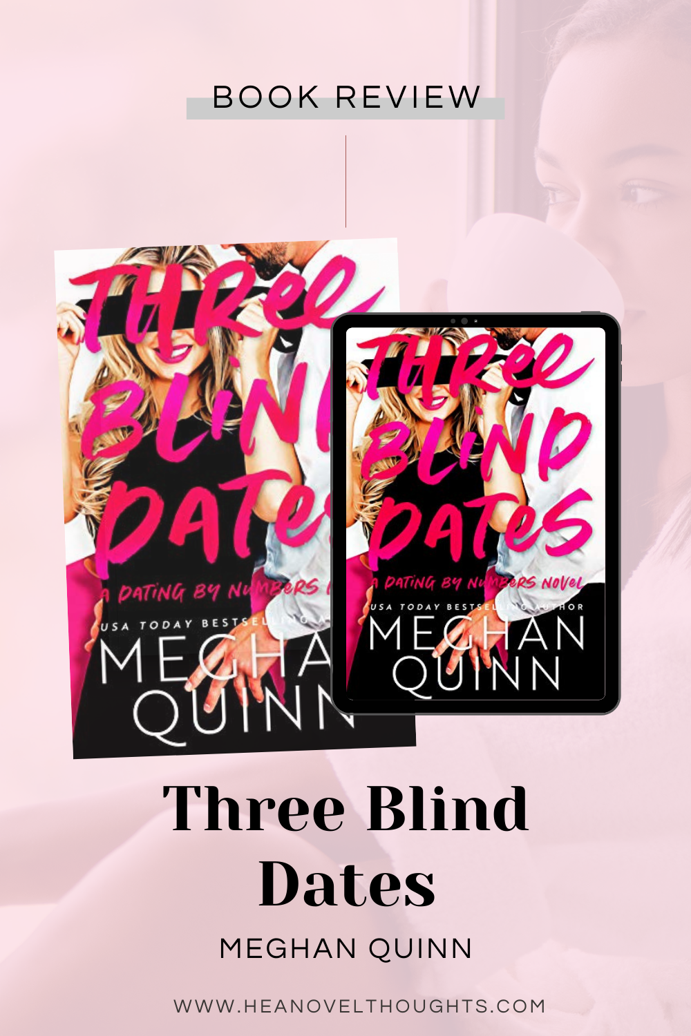 Three Blind Dates (Dating by Numbers, #1) by Meghan Quinn