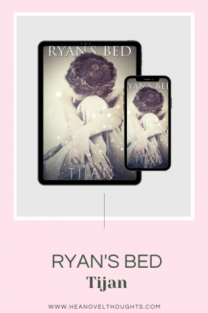 Ryan's Bed by Tijan: Ugly Cry Review - Beware Of The Reader