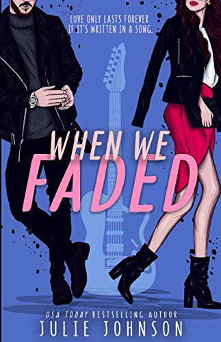 When We Faded is the first book in the Faded duet, a contemporary musician romance, that will rock your world and shatter your heart in one fell swoop.