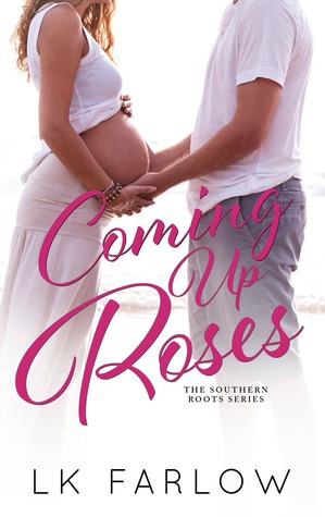 Coming Up Roses by LK Farlow blew me away with the raw talent from a debut author. This small town romance will have you feeling all the feels.