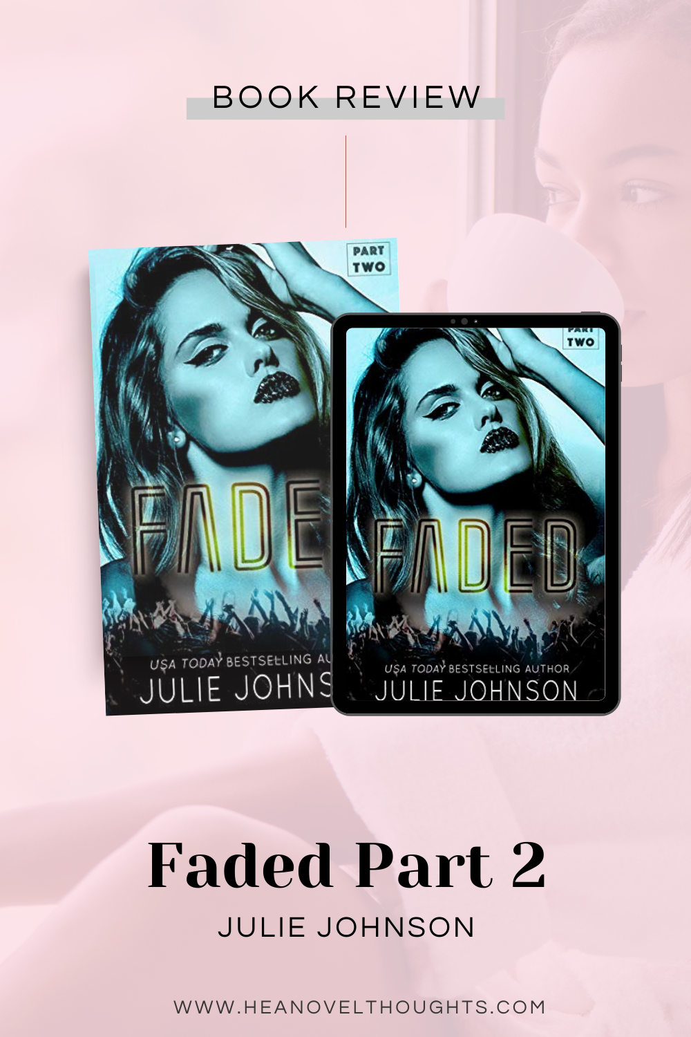 Faded Part 2 by Julie Johnson
