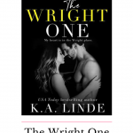 The Wright One is a quick read and the conclusion to David and Sutton's story, you will enjoy the rest of their roller-coaster ride of a relationship.
