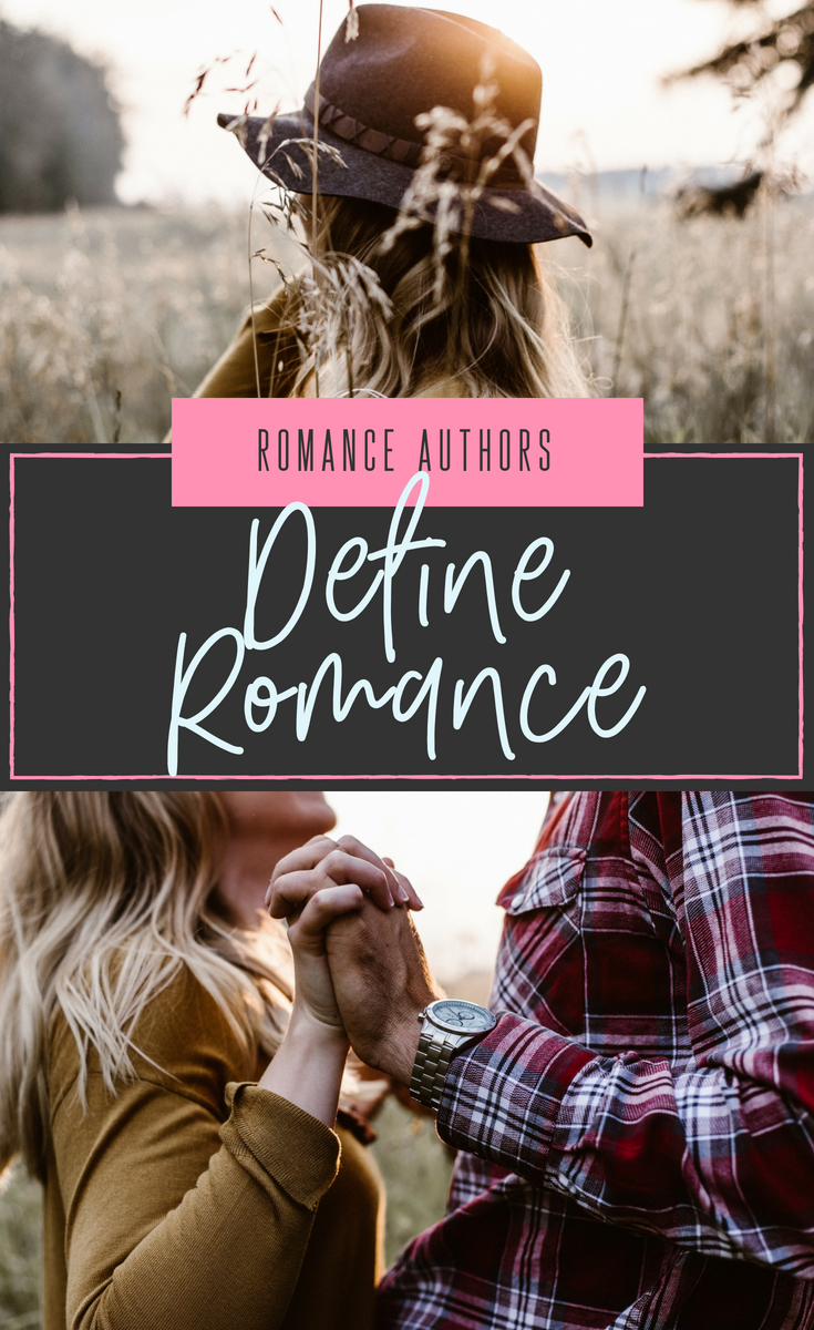 Romance Authors Define Romance