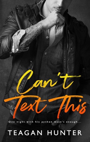 Can't Text This, the third book in Teagan Hunter's Texting Series. This is single father romantic comedy that will have you laugh out loud.