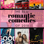 These romantic comedies are must read romances that will have you laughing out loud and crying happy tears of joy. Best comedies of 2018!