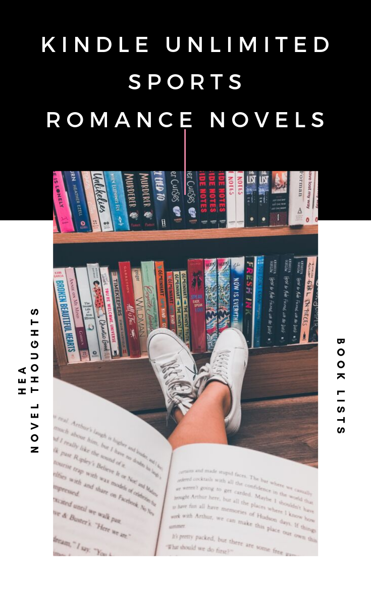 Steamy Kindle Unlimited Sports Romances HEA Novel Thoughts