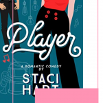 Player is the second book in the interconnected standalone series, Red Lipstick Coalition by Staci Hart. It's a must read romantic comedy!