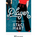 Player is the second book in the interconnected standalone series, Red Lipstick Coalition by Staci Hart. It's a must read romantic comedy!