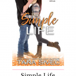 The Simple Life by Tara Sivec is what we have come to expect from the queen of romantic comedy, a hilarious enemies to lovers and a million other tropes.