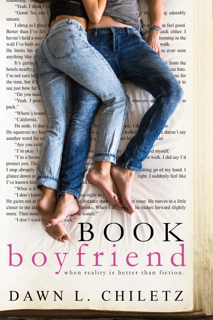Book Boyfriend brand new standalone second chance by Dawn L Chiletz. Can reality be better than your fictional book boyfriend?