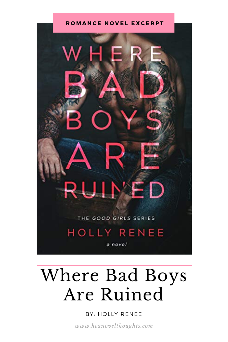 Excerpt of Where Bad Boys Are Ruined HEA Novel Thoughts