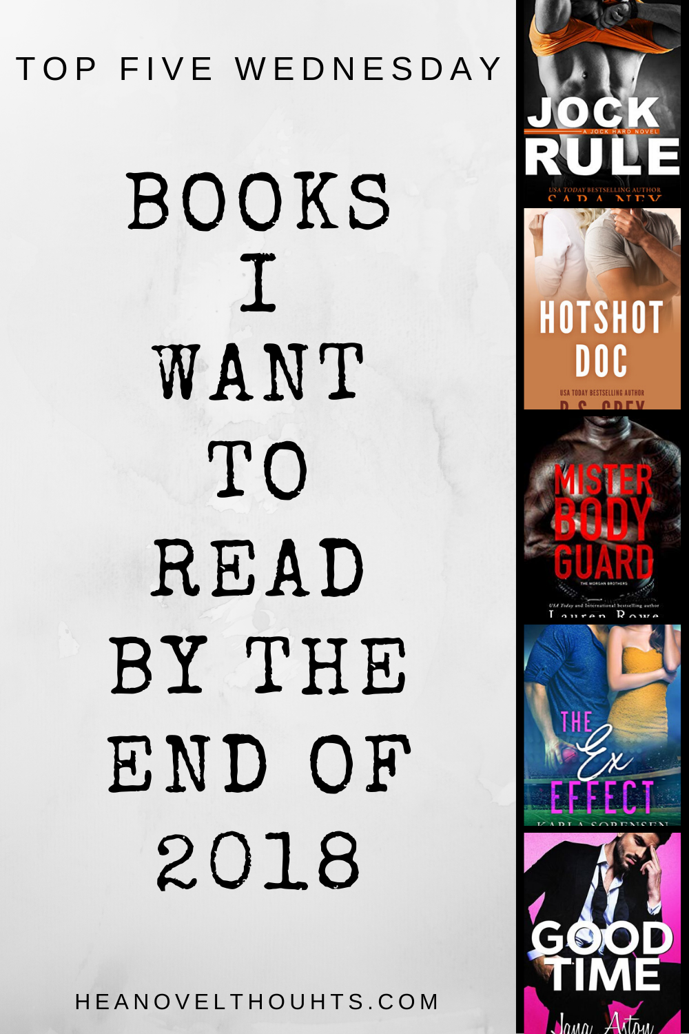 Five Books I Want to Read by the End of 2018 - HEA Novel Thoughts