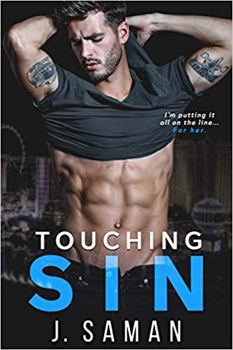 Touching Sin is the first book in the brand new Vegas Sin series by J. Saman. These are romantic suspense reads set in Las Vegas.