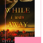While I Was Away is unique and poignant take on soulmates that will be imprinted on me for years to come. This dramatic romance book will sweep you up.