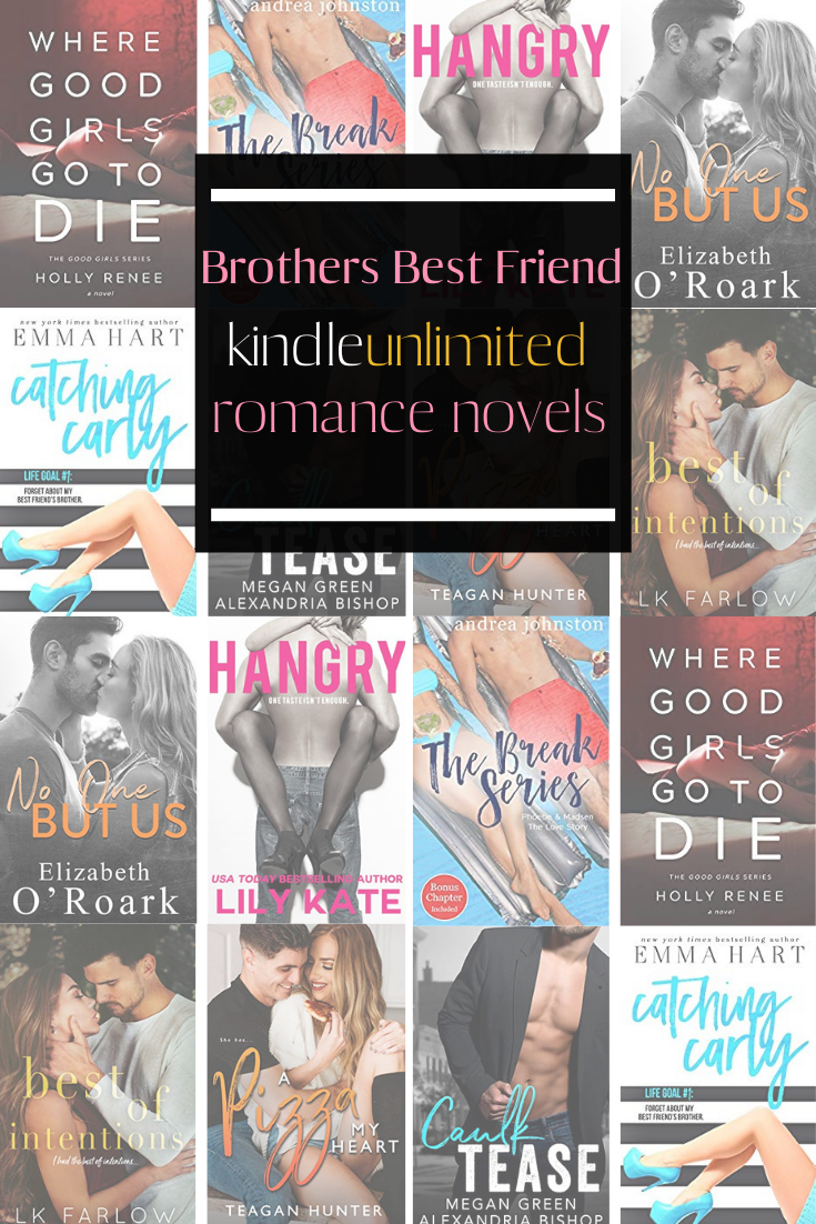 Best Friend's Brother Kindle Unlimited