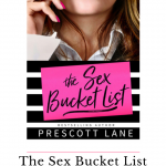 The Sex Bucket List by Prescott Lane is an adorable single mom romantic comedy that will have you laughing and learning to love yourself as a mom.