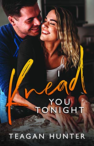 I Knead You Tonight by Teagan Hunter is an emotional hate to love romantic comedy with a single mother that will fall in love with.