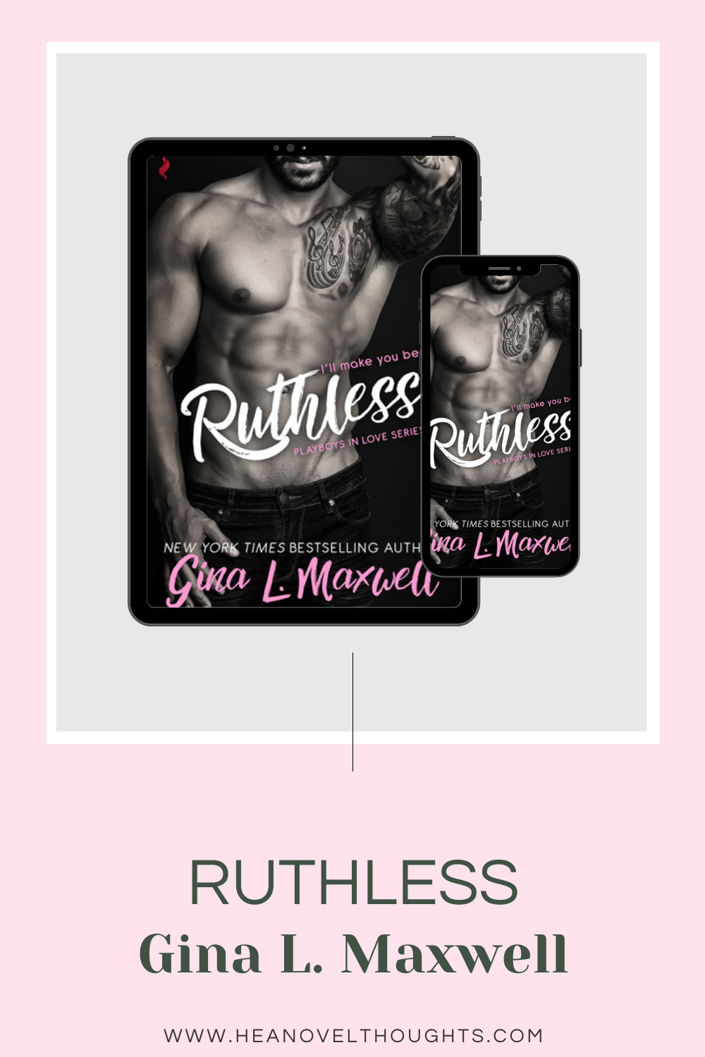 Ruthless by Gina L. Maxwell HEA Novel Thoughts