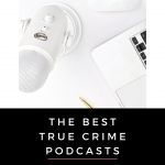 These True Crime podcasts are going to have you binge listening, they are well researched and balanced perfectly tasteful humor.