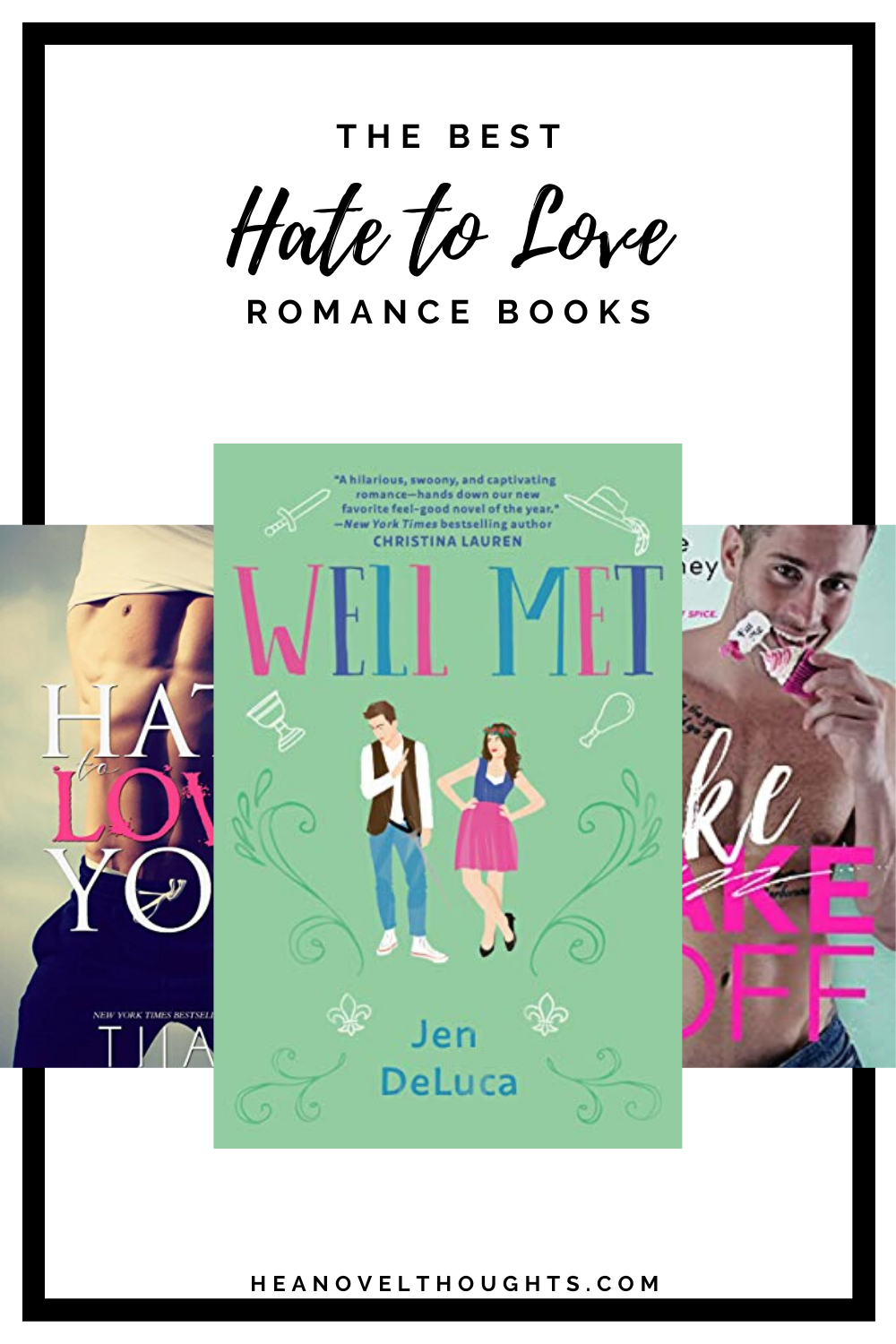 The Best Hate to Love Romance Books - HEA Novel Thoughts