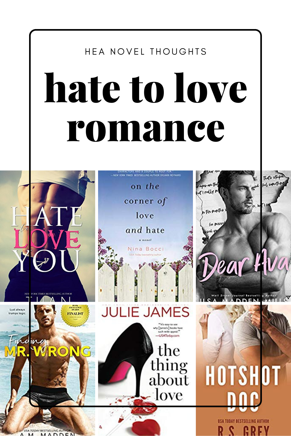 The Best Hate to Love Romance Books HEA Novel Thoughts