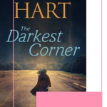 The Darkest Corner by Liliana Hart is the start of an epic romantic suspense series and it will have you looking over your shoulder.