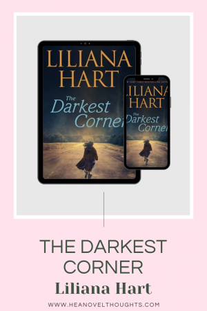The Darkest Corner by Liliana Hart is the start of an epic romantic suspense series and it will have you looking over your shoulder.