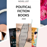 Find your next political fiction books, rather it be a romance or just plain old fiction these reads will take you into the world of politics!