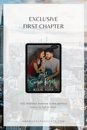 Get ready for the 425 Madison Series, Season One with the first chapter of Just Swipe Right by Allie York, a dating app romance.