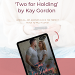 Get ready for the 425 Madison Series, Season One with the first chapter of Two for Holding by Kay Gordon, a sports romance.