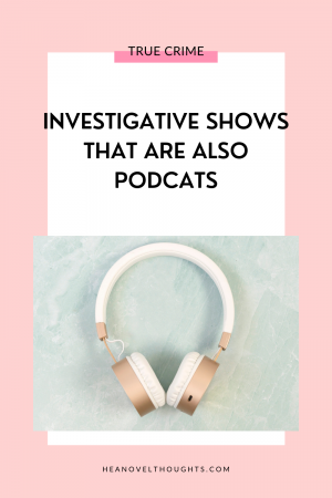 Investigative crime shows are practically an American household staple, but did you know that a lot of them also broadcast as podcasts?