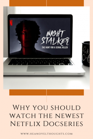 Night Stalker: The Hunt for a Serial Killer is well put together, riveting, disturbing and will have you engrossed the entire time.