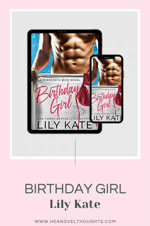 Birthday Girl will have you laughing until you cry when you read this friends to lovers, it's my favorite book in this series!