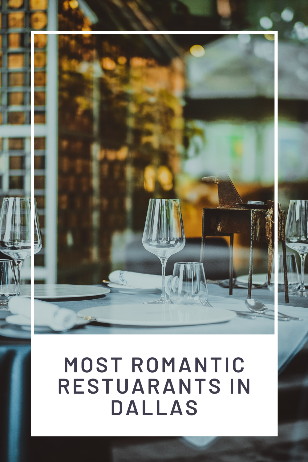 The Most Romantic Restaurants in Dallas HEA Novel Thoughts