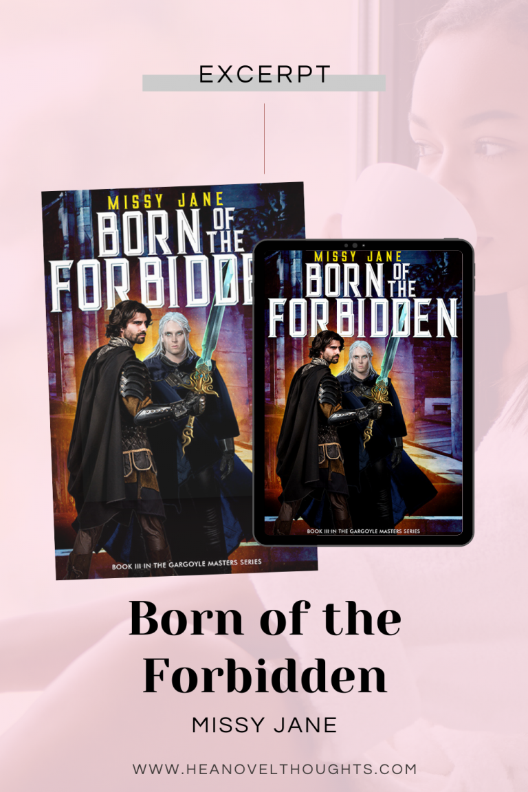 Born of the Forbidden by Missy Jane is the third book in the Gargoyle Masters series a sexy fantasy romance with a forbidden love story.